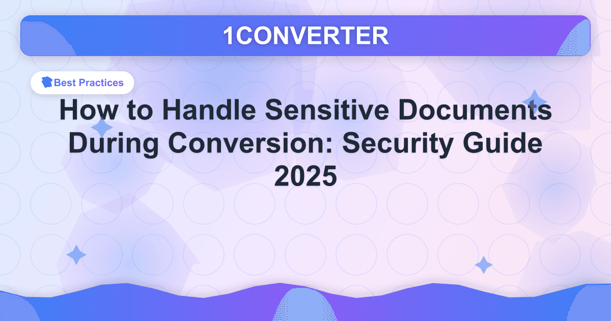 रूपांतरण के दौरान संवेदनशील दस्तावेज़ों को कैसे संभालें: सुरक्षा गाइड 2025 - Related article