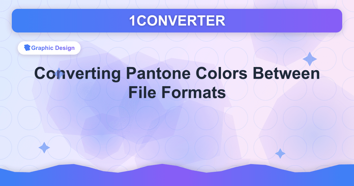 Преобразование цветов Pantone между форматами файлов - Graphic Design guide on 1CONVERTER blog