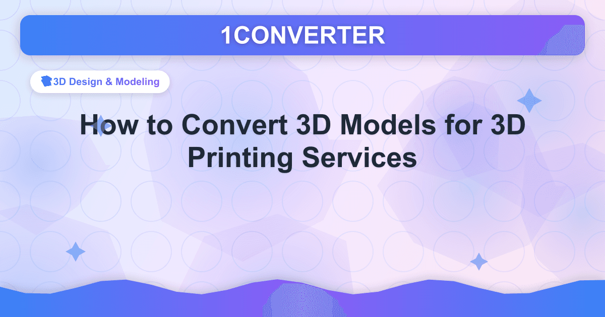 How to Convert 3D Models for 3D Printing Services - Related article