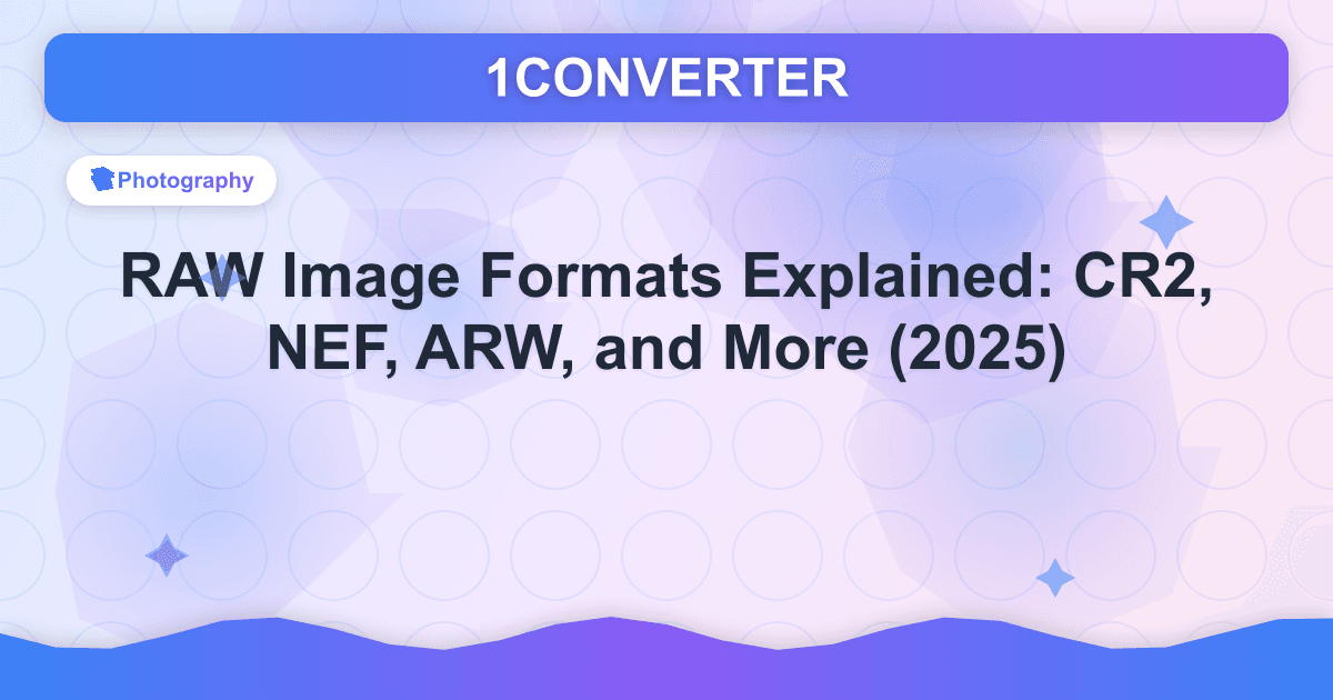 RAW Image Formats Explained: CR2, NEF, ARW, and More (2025) - Related article